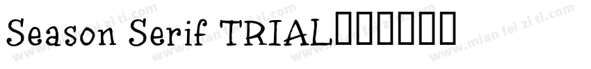 Season Serif TRIAL字体转换